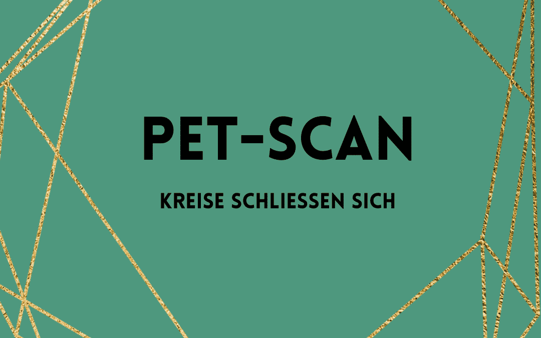 PET-Scan – Kreise schließen sich
