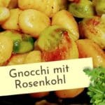Gnocchi aus der Pfanne mit Rosenkohl schnell und einfach