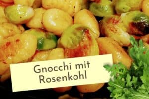 Gnocchi aus der Pfanne mit Rosenkohl schnell und einfach