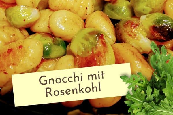 Gnocchi aus der Pfanne mit Rosenkohl schnell und einfach