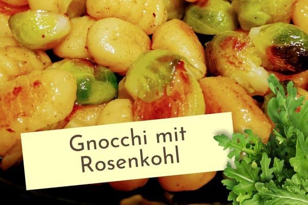 Schnelle Gnocchipfanne mit Rosenkohl