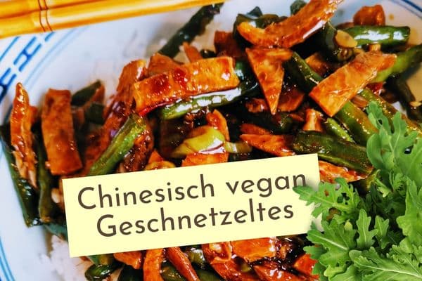 Geschnetzeltes chinesisch mit veganem Sojageschnetzeltem