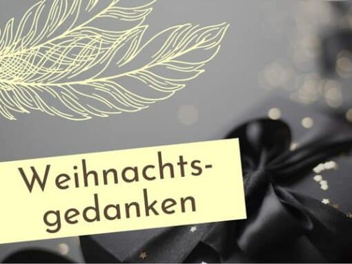 Weihnachtsgedanken rund um die Geschenke Weihnachtsgedanken rund um die Geschenke