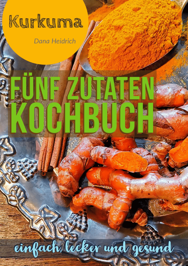 Gesund und einfach kochen mit Kurkuma