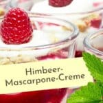 Mascarponecreme mit Himbeeren