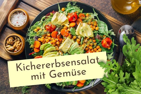 schneller Salat aus Kichererbsen mit Gemüse