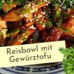 Asiatische Reisbowl mit Gewürztofu