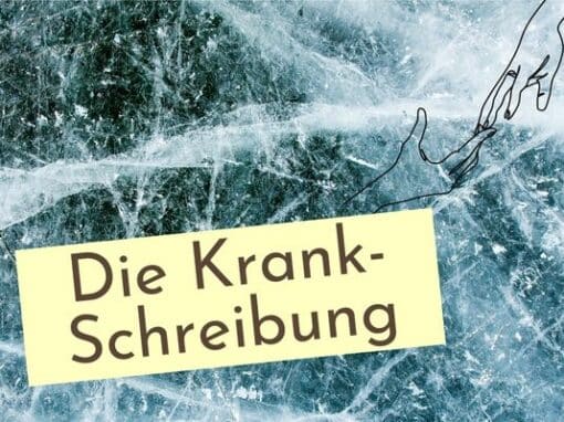 Die Krankschreibung Die Krankschreibung