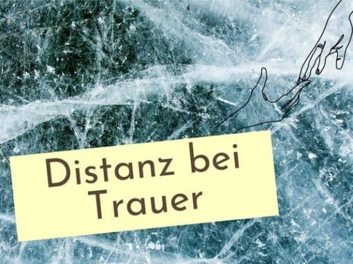 Distanz bei Krebs und Trauer Distanz bei Krebs und Trauer