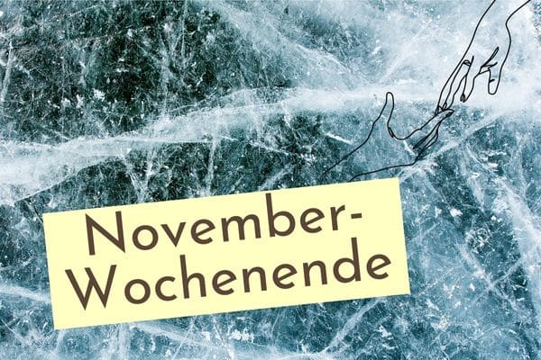 Das Novemberwochenende