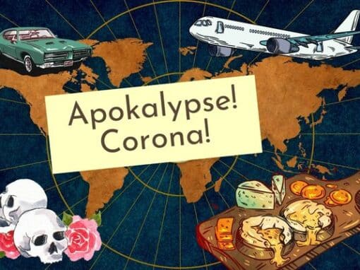 Apokalypse! Corona! Apokalypse! Corona!