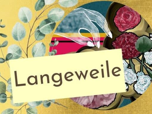 Langeweile Langeweile