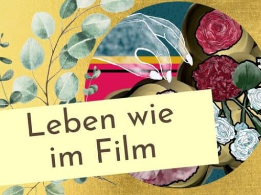 Tipps für ein Leben wie im Film Tipps für ein Leben wie im Film