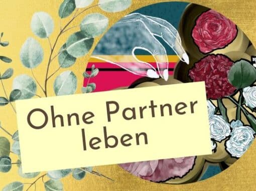 Allein ohne Partner leben Allein ohne Partner leben