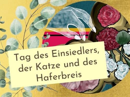 Tag des Einsiedlers, der Katze und des Haferbreis Tag des Einsiedlers, der Katze und des Haferbreis