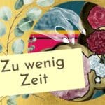 Warum habe ich nie Zeit