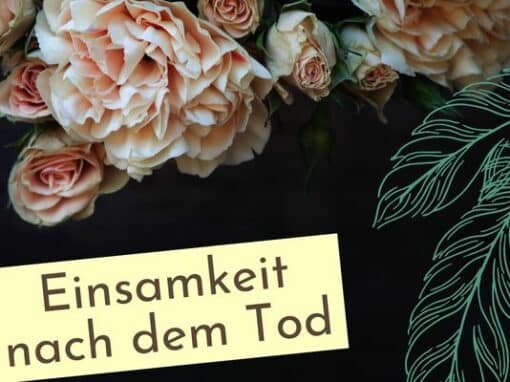 Einsamkeit nach Tod des Partners: Du bist nicht allein Einsamkeit nach Tod des Partners: Du bist nicht allein