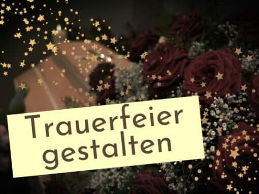 Individuelle Trauerfeier gestalten Individuelle Trauerfeier gestalten
