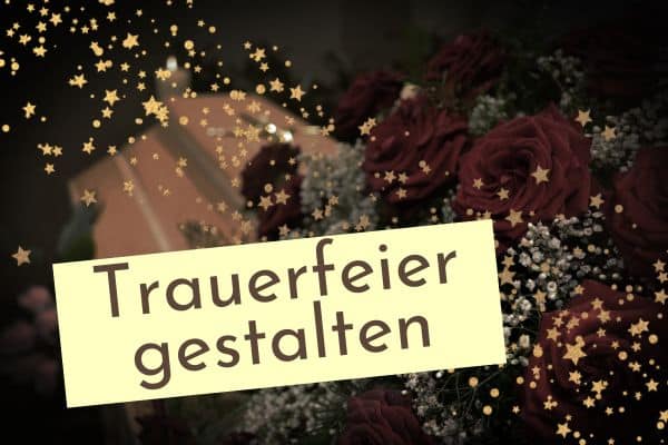 Trauerfeier Abschiedsfeier Trauerfeier für die Bestattung Beerdigung individuell gestalten