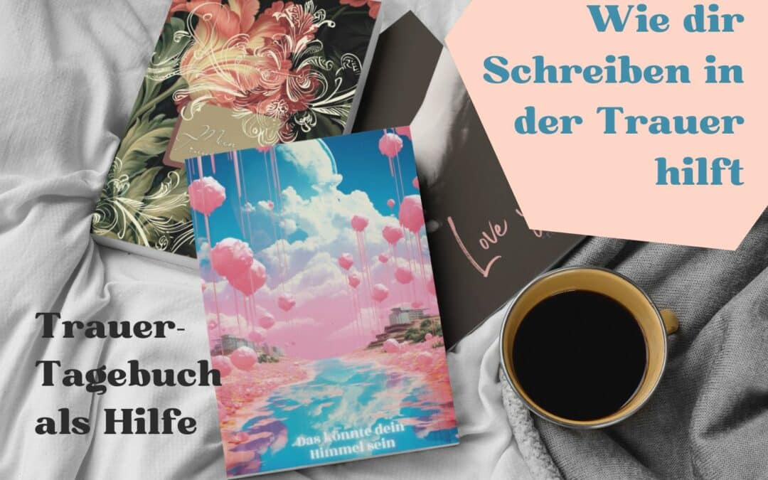 So kann dir ein Trauertagebuch bei der Trauerbewältigung um den Verlust des Ehemannes helfen