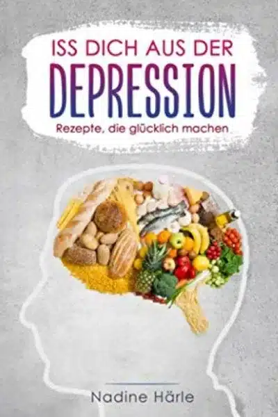 Iss dich aus der Depression