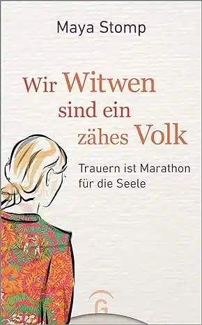 Wir Witwen sind ein zähes Volk: Trauern ist Marathon für die Seele