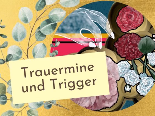 Trauerminen und Trigger: Warum sie dich treffen und was hilft Trauerminen und Trigger: Warum sie dich treffen und was hilft