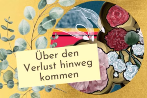 Wie kommt man über Verlust hinweg, ohne sich selbst zu verlieren? Witwe, Trauerbewältigung, Neues Leben beginnen