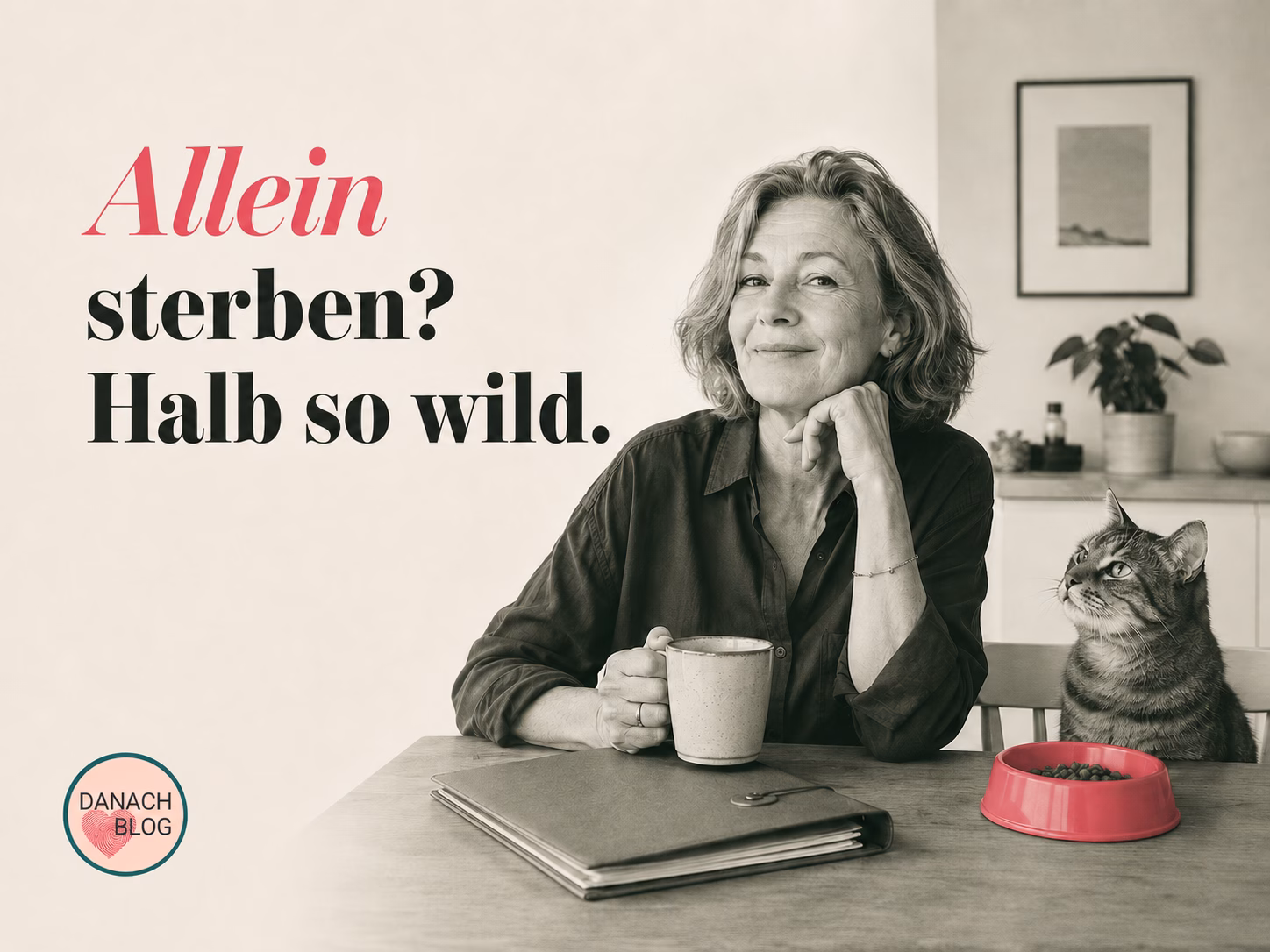 Allein sterben? Halb so wild.